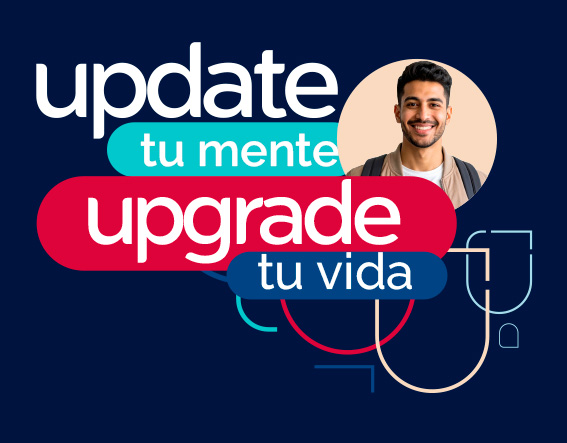 Update tu mente, Upgrade tu vida